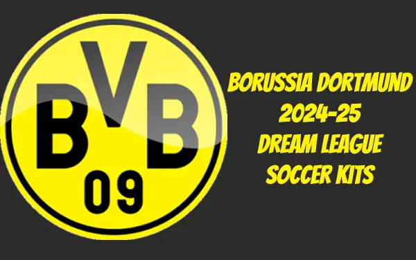 Borussia Dortmund Kits 2024-25 Dream League Soccer