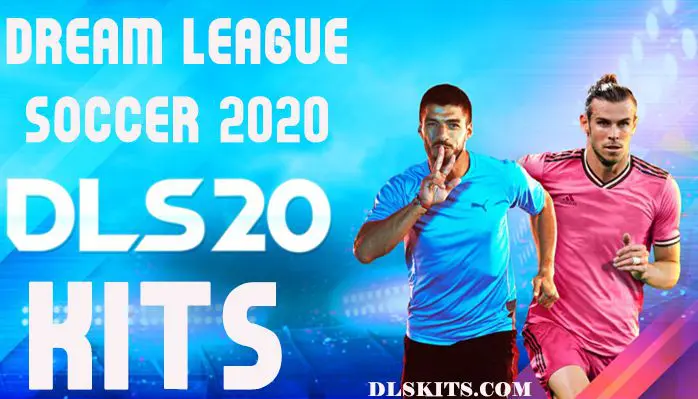 Dream League Soccer 2020 Kits - DLS 20 Kits & Logos