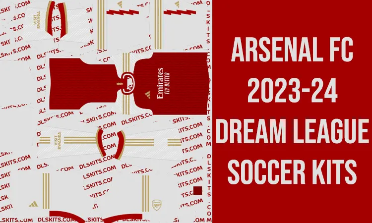 Dream League Soccer Arsenal FC Kits 2023-24