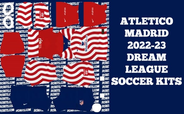 Dream League Soccer Kits Atletico Madrid 2022