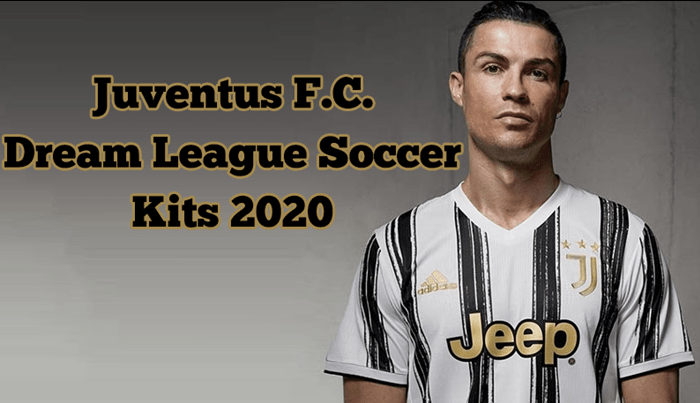 Juventus F.C. 2020-21 Dream League Soccer Kits | DLS 20 Kits