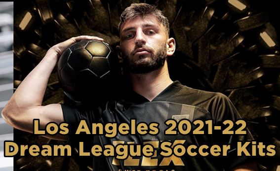 Dream League Soccer Los Angeles Kits 2021-22 [DLS 21]