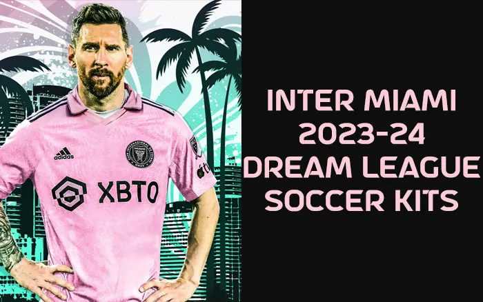 Inter Miami 2023-24 Kits For Dream League Soccer